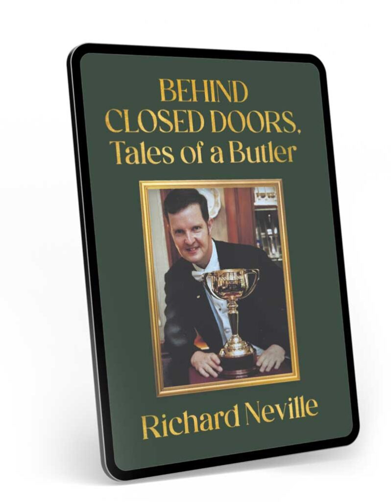 Behind Closed Doors Tales of a Butler by Richard Neville Author